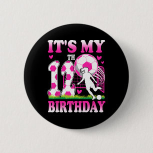 12 Year Old Girl Birthday Soccer Themed Party 12th 6 Cm Round Badge