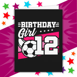 12 Year Old Soccer Football 12th Birthday Girl Card