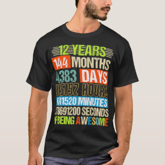12 Years 144 Months Of Being Awesome 12th Birthday T-Shirt