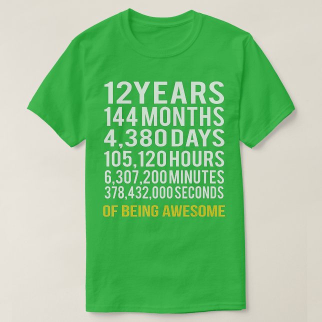 12 Years 144 Months Of Being Awesome 12th Birthday T-Shirt (Design Front)