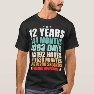 12 Years 144 Months Of Being Awesome Funny Twelve T-Shirt