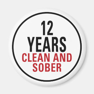 12 Years Clean and Sober Magnet