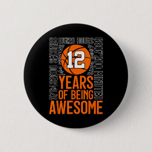 12 Years Of Being Awesome Basketball 12th Birthday 6 Cm Round Badge