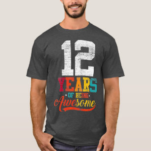 12 Years Of Being Awesome Gifts 12 Years Old T-Shirt