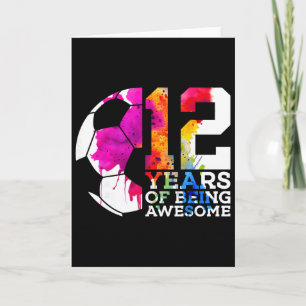 12 Years Of Being Awesome Soccer 12th Birthday  Card