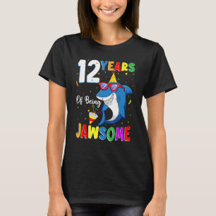 12 Years Of Being Jawsome Shark 12th Birthday 12 Y T-Shirt