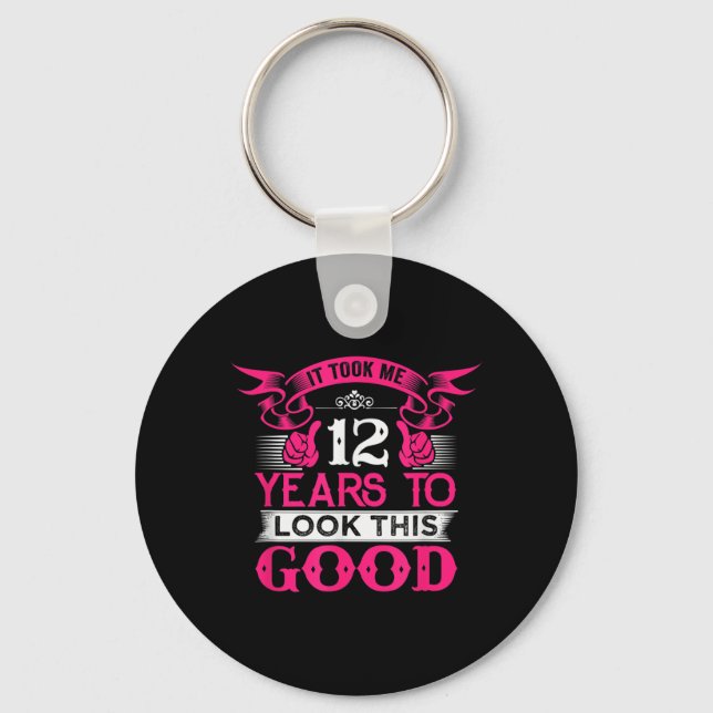 12 Years Old Birthday Funny Quote Graphics 12th Key Ring (Front)