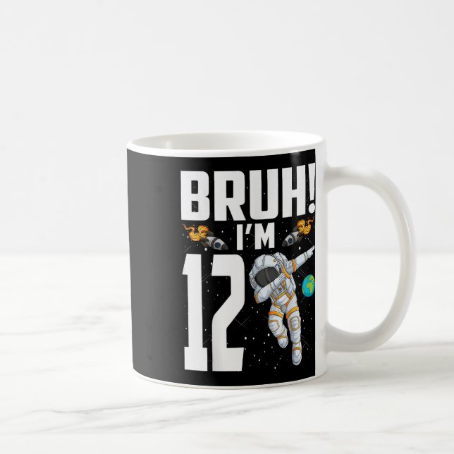 12th Birthday Astronaut Bruh Im 12 Years Old Birth Coffee Mug (Right)