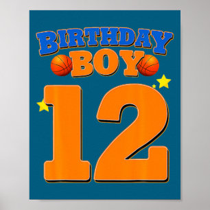 12th Birthday Boy Basketball 12 Year Old Kid  Poster