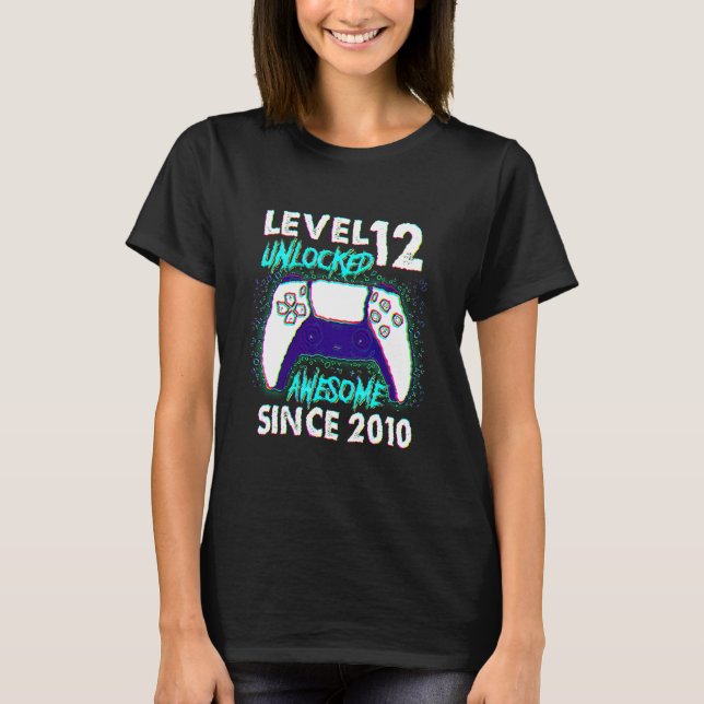12th Birthday  Boys Level 12 Unlocked Awesome 2010 T-Shirt (Front)