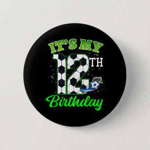 12th Birthday Football Boy Girl Kids Soccer Sports 6 Cm Round Badge