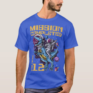 12th Birthday Mission Completed I'm Now 12 Years O T-Shirt