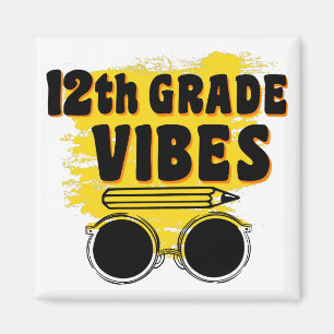 12th Grade Vibes Shirt Back To School First Day Magnet