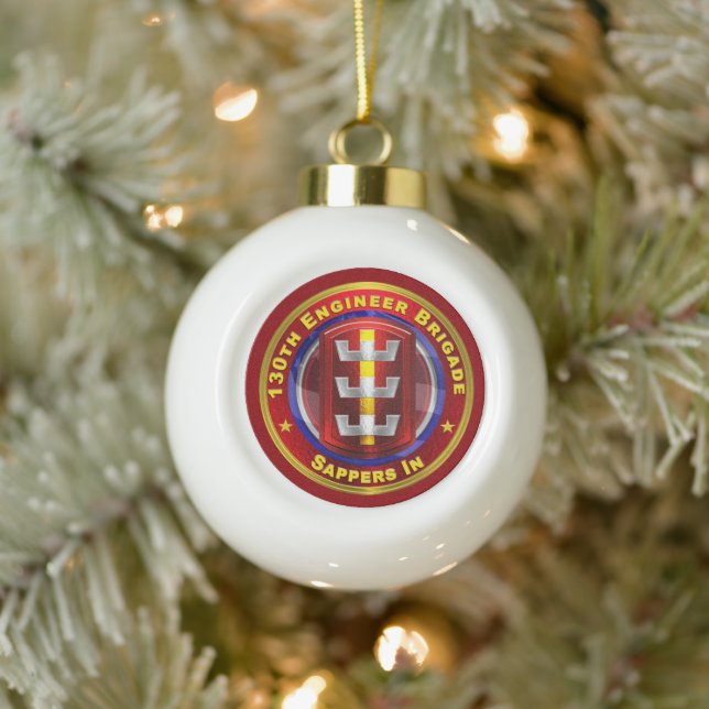 130TH ENGINEER BRIGADE  CERAMIC BALL CHRISTMAS ORNAMENT (Tree)