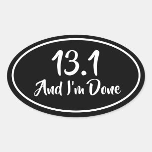 13.1 and Done Half Marathon Runner's Oval Sticker