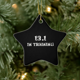 13.1 in Training Half Marathon Race - Running Ceramic Ornament
