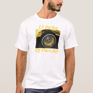 13 Inches Of Pure Joy T-Shirt