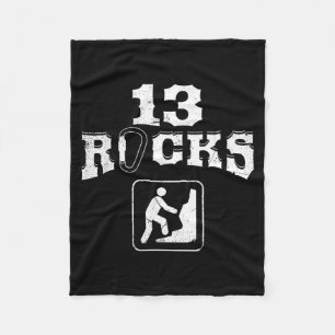 13 Rocks Climbing Thirteen Year Old Birthday Quote Fleece Blanket