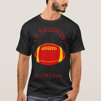 13 Seconds 5 T-Shirt