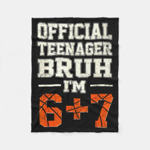 13 teenager bruh i'm 6+7 birthday basketball theme fleece blanket