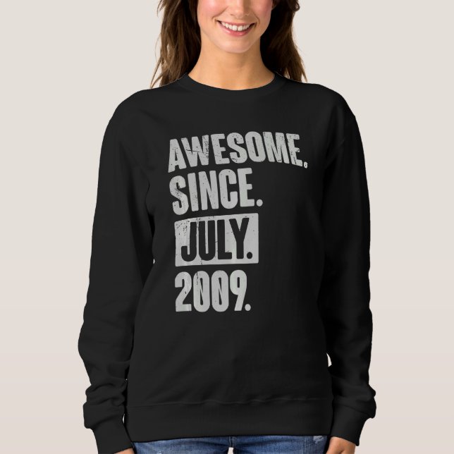13 Year Old 13th Birthday   Awesome Since July 200 Sweatshirt (Front)
