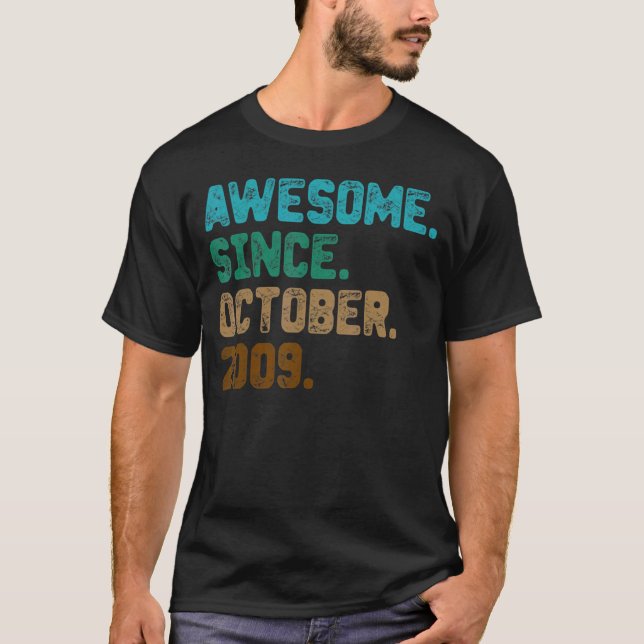 13 Year Old  Awesome Since October 2009 13th Birth T-Shirt (Front)