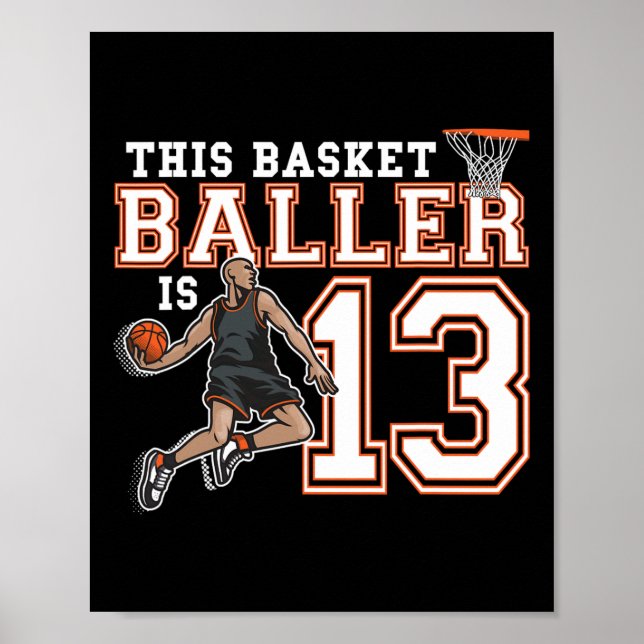13 Year Old Basketball Birthday Party Hoops Player Poster (Front)
