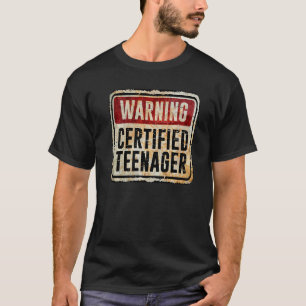 13 Year Old Birthday Warning Sign Teenager T-Shirt