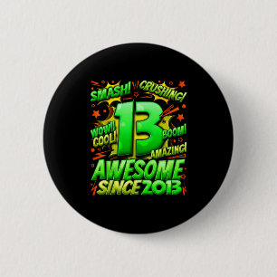13 Year Old For Boys 13th Birthday Boy 13 Year Old 6 Cm Round Badge