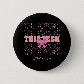 13 Year Old Pink Coquette Bow Official Teenager 13 6 Cm Round Badge