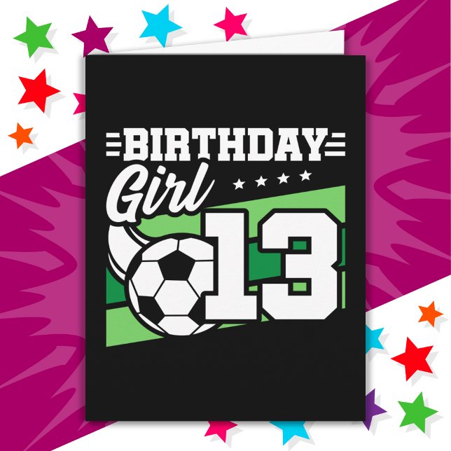 13 Year Old Soccer Football 13th Birthday Girl Card (Creator Uploaded)