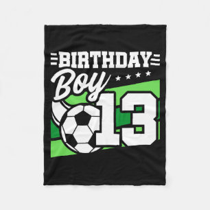 13 Year Old Soccer Football Kids 13th Birthday Boy Fleece Blanket