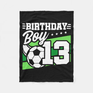 13 Year Old Soccer Football Kids 13th Birthday Boy Fleece Blanket