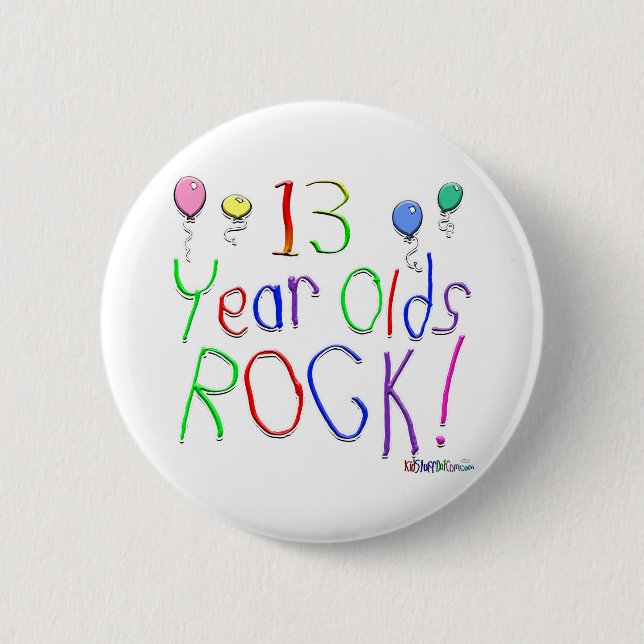 13 Year Olds Rock ! 6 Cm Round Badge (Front)