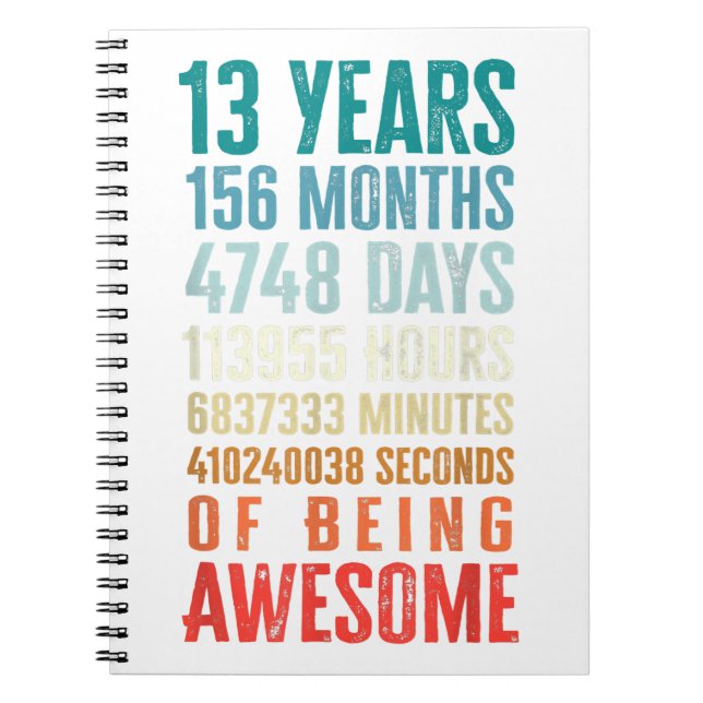 13 Years 156 Months Of Being Awesome 13th Birthday Notebook (Front)