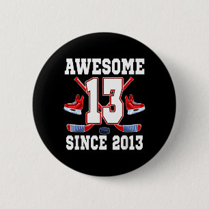 13 Years Awesome Since 2013 Hockey Theme Birthday 6 Cm Round Badge