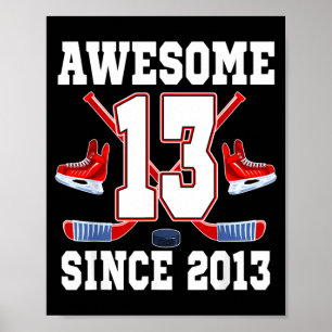 13 Years Awesome Since 2013 Hockey Theme Birthday Poster