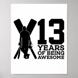 13 Years Of Being Awesome Cricket 13th Birthday  Poster