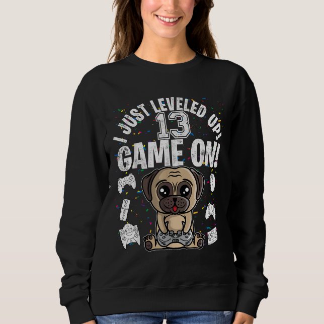 13 Years Old 13Th Pug Dog Boy Girl Video Game Clas Sweatshirt (Front)