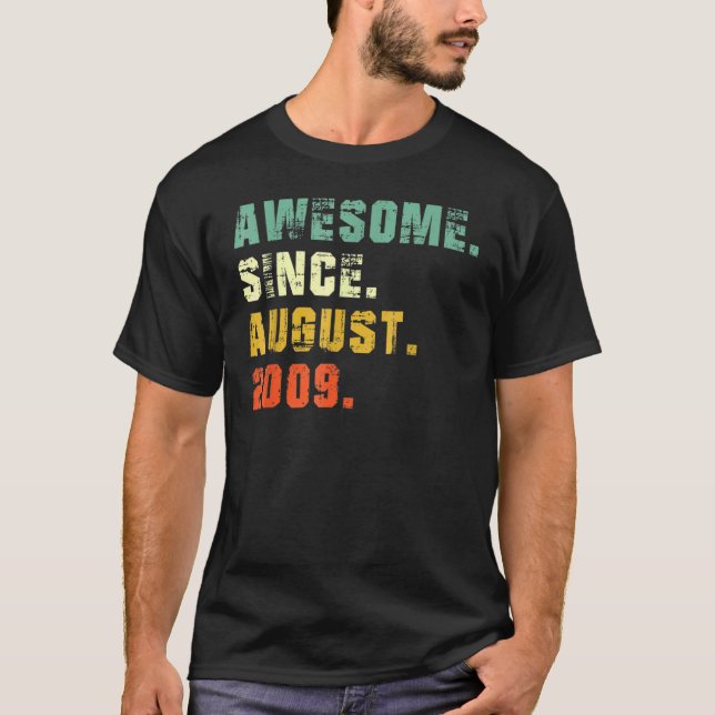 13 Years Old  Awesome Since August 2009 13th Birth T-Shirt (Front)