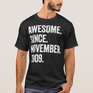 13 Years Old Awesome Since November 2009 13th Birt T-Shirt