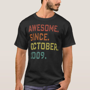 13 Years Old Awesome Since October 2009 13th Birth T-Shirt
