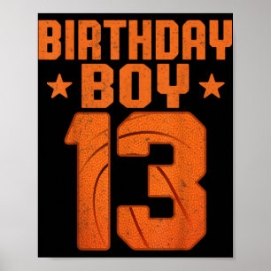 13 Years Old Basketball Player 13th Birthday Boy Poster