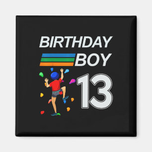13 Years Old Birthday Bouldering Rock Climbing For Magnet