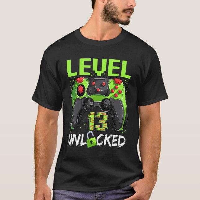 13 Years Old  Gamer Boy Birthday Level 13 Unlocked T-Shirt (Front)