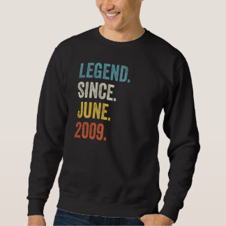 13 Years Old Legend Since June 2009 13th Birthday  Sweatshirt