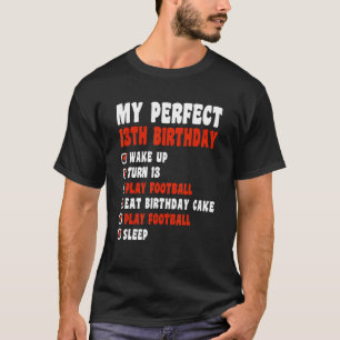 13 Years Old My Perfect 13th Birthday Football 13t T-Shirt