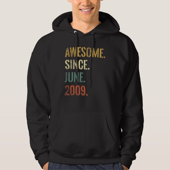 13th Birthday 13 Year Old  Awesome Since June 2009 Hoodie (Front)