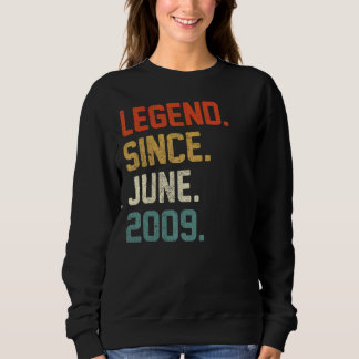 13th Birthday 13 Year Old  Legend Since June 2009 Sweatshirt