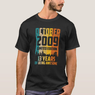 13th Birthday 13 Years Awesome Since October 2009 T-Shirt